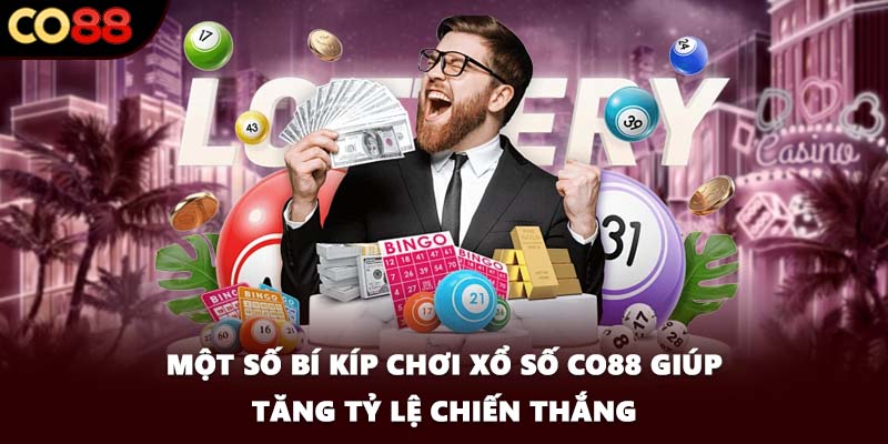 Một số bí kíp chơi xổ số CO88 giúp tăng tỷ lệ chiến thắng